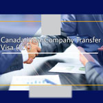 مدارک لازم برای دریافت ویزای ICT کانادا